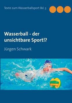 Paperback Wasserball - der unsichtbare Sport!? [German] Book