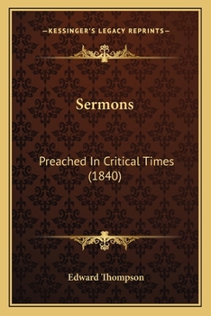 Paperback Sermons: Preached In Critical Times (1840) Book