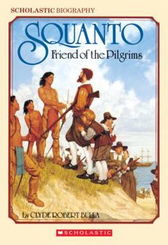 Squanto, Friend of the Pilgrims - Book  of the Scholastic Biography