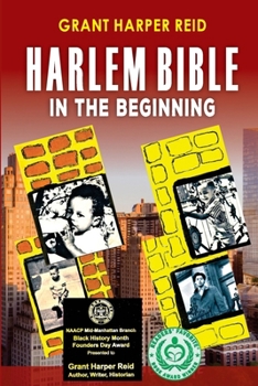 Paperback Harlem Bible: In The Beginning Book