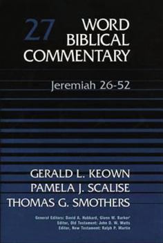 Jeremiah 26-52 - Book #27 of the Word Biblical Commentary