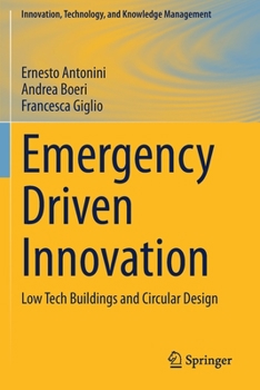 Paperback Emergency Driven Innovation: Low Tech Buildings and Circular Design Book