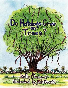 Paperback Do Hotdogs Grow on Trees? Book