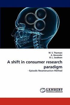 Paperback A shift in consumer research paradigm Book