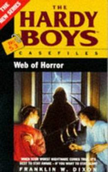 Web of Horror (Hardy Boys: Casefiles, #53) - Book #53 of the Hardy Boys Casefiles
