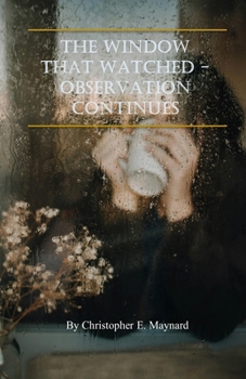 Paperback The Window that Watched - Observation Continues Book