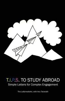Paperback T.I.P.S To Study Abroad: Simple Letters for Complex Engagement Book