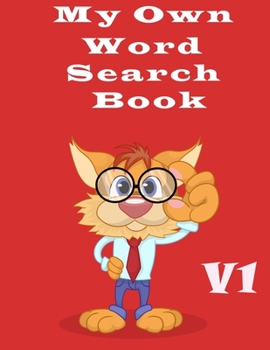 Paperback My Own Word Search Book - V1: Word Search And Crossword Puzzle Books for kids, Word Search Books for kids 9-12, Word Search for Kids, Word Search Ga Book