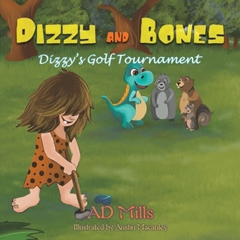 Paperback Dizzy and Bones: Dizzy's Golf Tournament Book