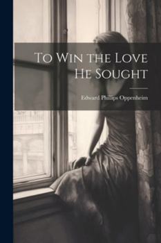 Paperback To Win the Love He Sought Book