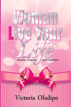 Paperback Woman Live Your Life Book