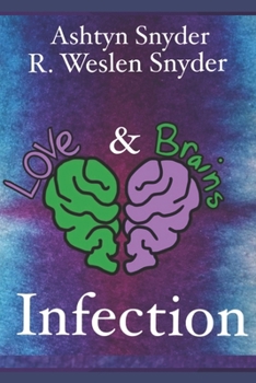 Paperback Love and Brains: Infection Book