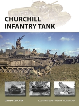 Churchill Infantry Tank - Book #272 of the Osprey New Vanguard