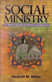 Paperback Social Ministry: An Urgent Agenda for Pastors and Churches Book