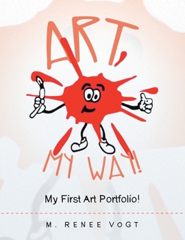 Paperback Art My Way!: My First Art Portfolio! Book