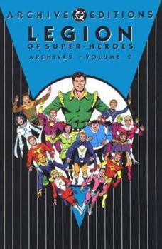 Legion of Super-Heroes Archives, Vol. 2 - Book #2 of the Original Legion of Super-Heroes