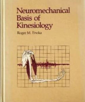 Hardcover Neuromechanical basis of kinesiology Book