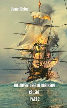 Paperback The Adventures of Robinson Crusoe Part 2 Book