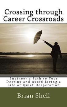 Paperback Crossing through Career Crossroads Book