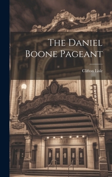 Hardcover The Daniel Boone Pageant Book