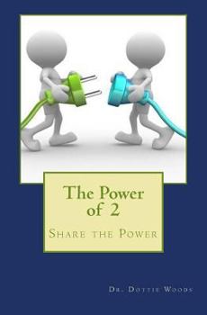 Paperback The Power of 2: Share the Power Book