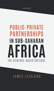 Hardcover Public-Private Partnerships in Sub-Saharan Africa: The Evidence-Based Critique Book