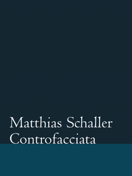 Hardcover Matthias Schaller: Controfacciata Book