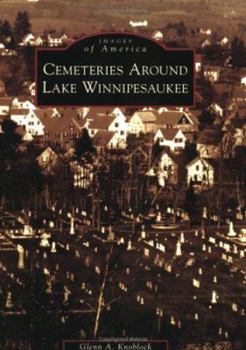 Paperback Cemeteries Around Lake Winnipesaukee Book