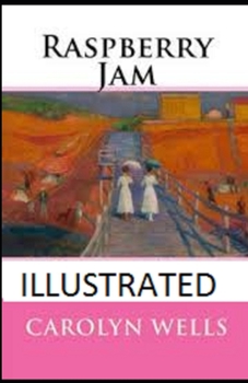 Raspberry Jam Illustrated