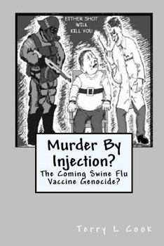 Paperback Murder By Injection?: The Coming Swine Flu Vaccine Genocide? Book