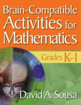 Paperback Brain-Compatible Activities for Mathematics, Grades K-1 Book