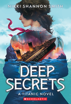 Paperback Deep Secrets (a Titanic Novel) Book