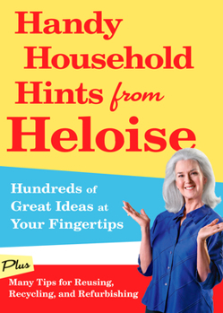Paperback Handy Household Hints from Heloise: Hundreds of Great Ideas at Your Fingertips Book