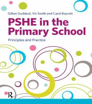 Hardcover PSHE in the Primary School: Principles and Practice Book