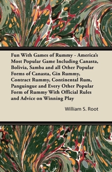 Paperback Fun With Games of Rummy: America's Most Popular Game: Including Canasta, Bolivia, Samba and all Other Popular Forms of Canasta, Gin Rummy, Cont Book