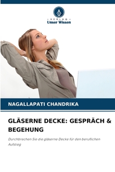 Paperback Gläserne Decke: Gespräch & Begehung [German] Book