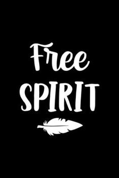 Paperback Free Spirit: All Purpose 6x9 Blank Lined Notebook Journal Way Better Than A Card Trendy Unique Gift Black Solid Wander Book