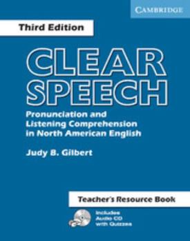 Paperback Clear Speech Teacher's Resource Book: Pronunciation and Listening Comprehension in North American English [With CD] Book