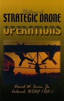 Hardcover History of Strategic Drone Operations Book