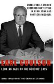 Paperback Earl Coulson: Looking Back To The Good Ol' Days Book