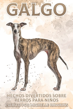 Paperback Galgo: Hechos divertidos sobre perros para niños #21 [Spanish] Book