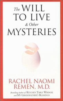 The Will to Live & Other Mysteries