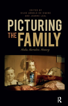 Hardcover Picturing the Family: Media, Narrative, Memory Book