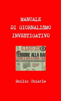 Paperback Manuale Di Giornalismo Investigativo [Italian] Book