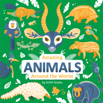 Hardcover Amazing Animals Around the World Book