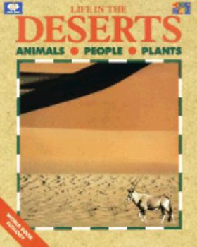 Paperback Life in the Deserts: Animals-People-Plants Book