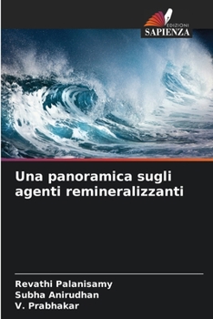 Paperback Una panoramica sugli agenti remineralizzanti [Italian] Book