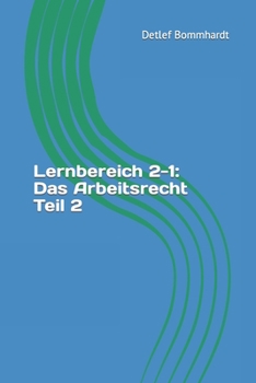 Paperback Lernbereich 2-1: Das Arbeitsrecht Teil 2 [German] Book