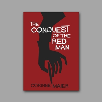 Paperback The Conquest of the Red Man Book