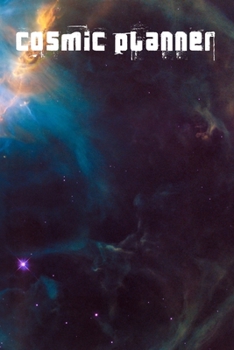 Paperback Cosmic Planner: Use this bullet style dot grid journal to document the amazing journey that is life. Book